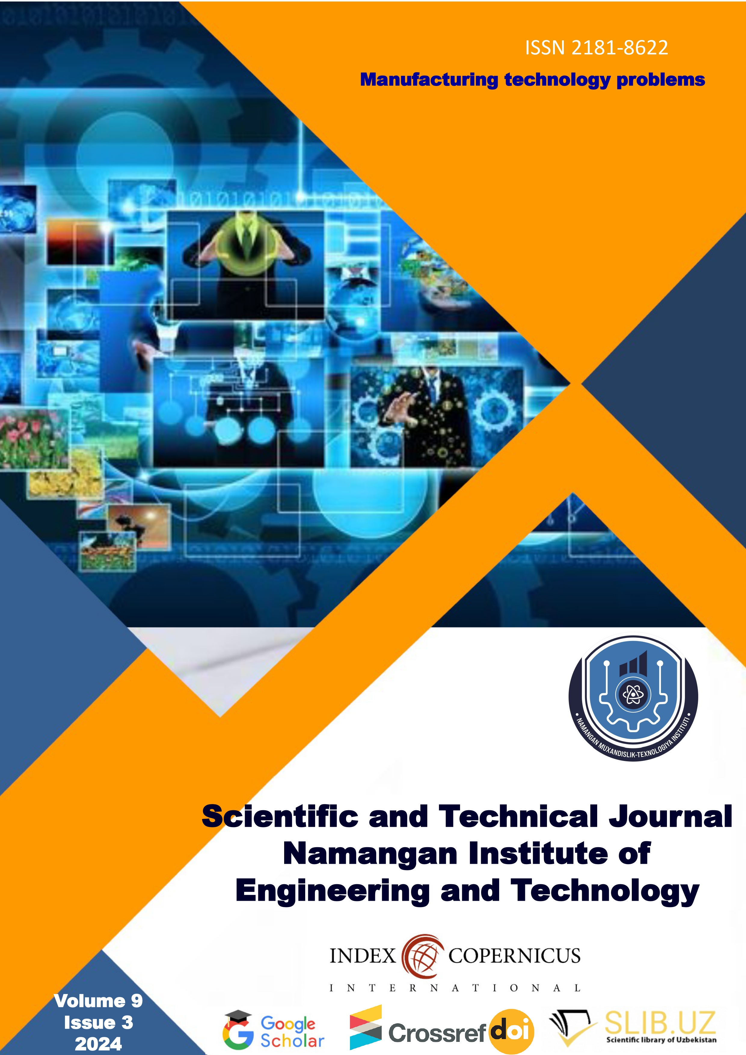 					View Vol. 9 No. 3 (2024): Scientific and technical journal of Namangan Institute of Engineering and Technology
				